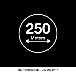 250 Meters distance icon. Vector measurement in meters, white circle isolated on black background