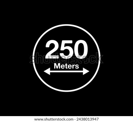 250 Meters distance icon. Vector measurement in meters, white circle isolated on black background