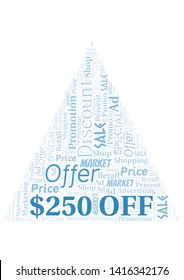 $250 Off word cloud. Wordcloud made with text only.