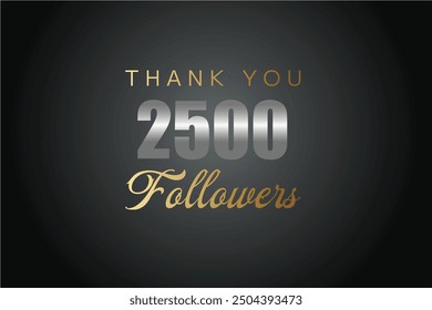 2500 OR 2.5k followers celebration. Thank you 2500 followers congratulation template banner. banner for social 2.5k friends and followers. celebrate subscribers and followers.
