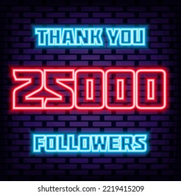 25000 Followers Thank you Badge in neon style. Glowing with colorful neon light. Neon text. Trendy design elements. Vector Illustration svg