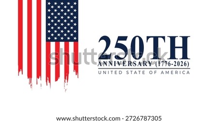 250th anniversary USA Background US Flag Banner, poster, post design 