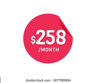 $258 Dollar Month. 258 USD Monthly sticker