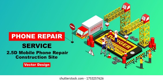 2.5D Mobile Phone Repair Construction Site, Vector Design