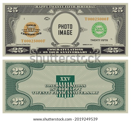 25th birthday, anniversary. Sample of reverse and obverse of paper bills in retro style of US dollars. Your photo and image