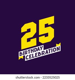 25th Birthday Celebration vector design,  25 years birthday