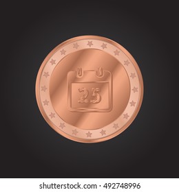 25th Calendar embossed realistic bronze coin precious Icon / Logo Design