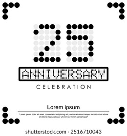 25th years anniversary celebration logo isolated digital dotted with letters, numbers on white background. vector illustration template design for web, flyers, poster, greeting and invitation card