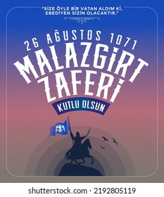 26 Ağustos 1071 Malazgirt Zaferi Kutlu Olsun. Translation: 1071 August 26 Happy Manzikert Victory.