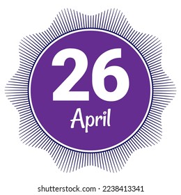26 April, Date template. Useful design for calendar or event promotion. Vector illustration EPS 10 File. Isolated on white background. 