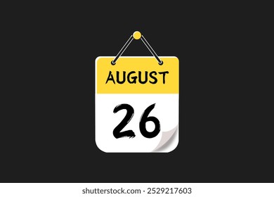 26 August calendar icon text page monthly web design on yellow, red, black, and white background vector, icon, or illustration with the month of August 26