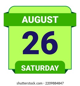 26 August, Saturday. Date template. Useful design for calendar or event promotion. Vector illustration EPS 10 File. Isolated on white background.