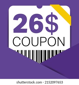 26$ Coupon promotion sale for a website, internet ads, social media gift 26 Dollar off discount voucher. Big sale and super sale coupon discount. Price Tag Mega Coupon discount vector illustration.