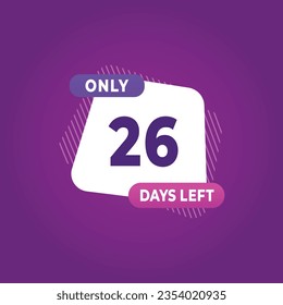 26 day left countdown discounts and sale time 26 day left sign label vector illustration