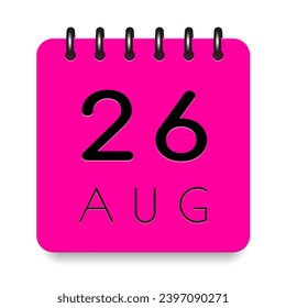 26 day of the month. August. Pink calendar daily icon. Black letters. Date day week Sunday, Monday, Tuesday, Wednesday, Thursday, Friday, Saturday. Cut paper. White background. Vector illustration.