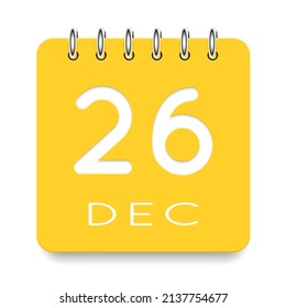 26 day of the month. December. Cute yellow calendar daily icon. Date day week Sunday, Monday, Tuesday, Wednesday, Thursday, Friday, Saturday. Cut paper. White background. Vector illustration.
