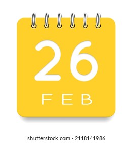 26 day of the month. February. Cute yellow calendar daily icon. Date day week Sunday, Monday, Tuesday, Wednesday, Thursday, Friday, Saturday. Cut paper. White background. Vector illustration.