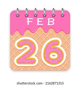 26 day of a month. February. Waffle cone calendar with melted ice cream. 3d daily icon. Date. Week Sunday, Monday, Tuesday, Wednesday, Thursday, Friday, Saturday. White background Vector illustration