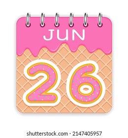 26 day of the month. June. Waffle cone calendar with melted ice cream. 3d daily icon. Date. Week Sunday, Monday, Tuesday, Wednesday, Thursday, Friday, Saturday. White background. Vector illustration.