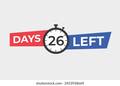 26 days to go countdown template. 26 day Countdown left days banner design. 26 Days left countdown timer