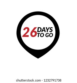 26 days to go label,sign,button. Vector stock illustration.