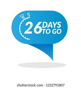 26 days to go label,sign,button. Vector stock illustration.