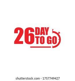 26 days to go label,sign,button. Vector stock illustration