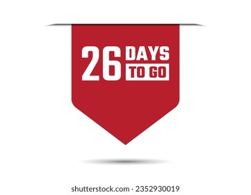 26 days to go red banner design vector illustration