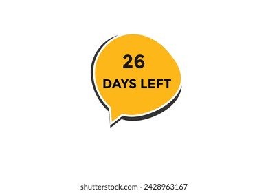 26 days left countdown to go one time,  background template 26 days left, countdown sticker left banner business,sale, label button,