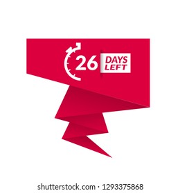 26 Days Left sign - emblem, label, badge,sticker, logo. Designed for your web site design, logo, app, UI - Vektor 