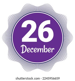 26 December, Date template. Useful design for calendar or event promotion. Vector illustration EPS 10 File. Isolated on white background. 