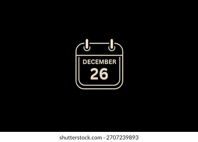 26 Dezember Monat einzelne Tag Vektor, Illustration, Kalender mit goldenen und weißen Hintergrund Frame Kalender Symbol vom Dezember 26