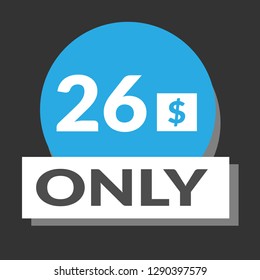 26 dollars only - emblem, label, badge,sticker, logo.Designed for your web site design, logo, app, UI