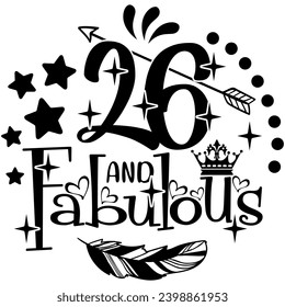 26 and fabulous black graphic design and cut file