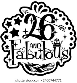 26 and fabulous black vector graphic design