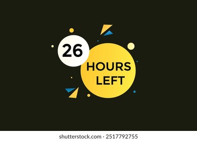 26 hours left, icon, stile, timer, countdown, clock, time,  background, template, 26 hours left, countdown, sticker, left banner, business, sale, label button
