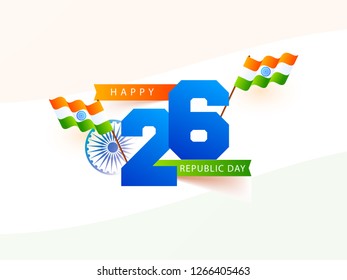 26 January text with waving Indian flag and Ashoka Wheel illustration for Happy Republic Day celebration. Banner or poster design.