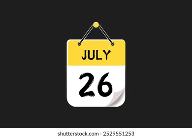 26 July calendar icon text page monthly web design on yellow, red, black, and white background vector, icon, or illustration with the month of July 26