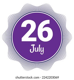 26. Juli, Datumsvorlage. Nützliches Design für Kalender- oder Veranstaltungswerbung. EPS10 Datei, Vektorgrafik. Einzeln auf weißem Hintergrund. 