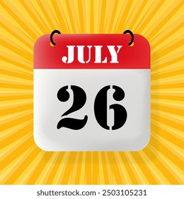 26 de julio. Burbuja de discurso con calendario 2024, 2025. Año, mes, día, semana, gestión del tiempo. Concepto de planificación. Ilustración 3D. Estilo de arte Pop. Icono de línea de Vector para negocios y publicidad