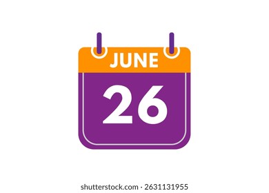 26 June month single day vector, illustration, calendar with orange, purple, ash and white color background calendar icon of June 26