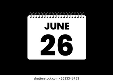26 June month single day vector, illustration, calendar with black and white color background calendar icon of June 26
