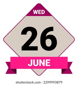 26 June, Wednesday. Date template. Useful design for calendar or event promotion. Vector illustration EPS 10 File. Isolated on white background. 