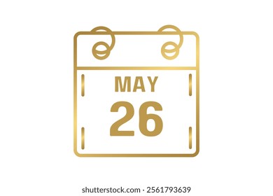 26 May calendar icon text page monthly web design on golden and white background vector, icon, or illustration with the month of May 26