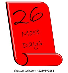 26 more days to go sign label vector art illustration with fantastic font and nice Red black color	