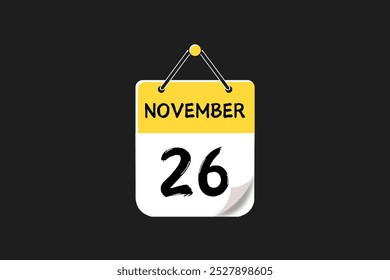 26 November calendar icon text page monthly web design on yellow, black, and white background vector, icon, or illustration with the month of November 26