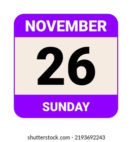 26 November, Sunday. Date template. Useful design for calendar or event promotion. Vector illustration EPS 10 File.  