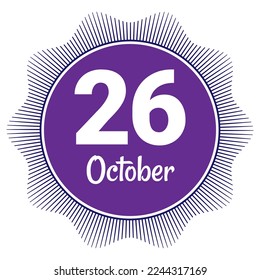 26 de octubre, plantilla Fecha. Diseño útil para la promoción de calendarios o eventos. Ilustración vectorial Archivo EPS 10. Aislado sobre fondo blanco.