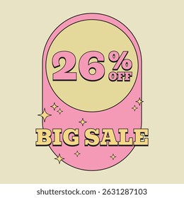 26% OFF. Big sale twenty six percent. Price Tag. Special Offer Vintage Retro Label. Vintage vector illustration.