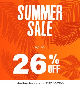 26% de descuento. Una brillante ilustración vectorial de un anuncio de venta de verano con una fuente fantástica y un hermoso fondo naranja con hojas tropicales.